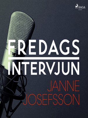 cover image of Fredagsintervjun--Janne Josefsson